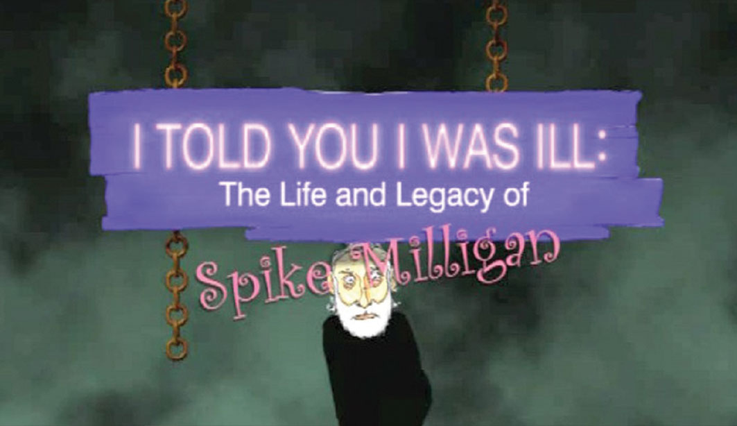 I told you I was ill: the life and legacy of Spike Milligan